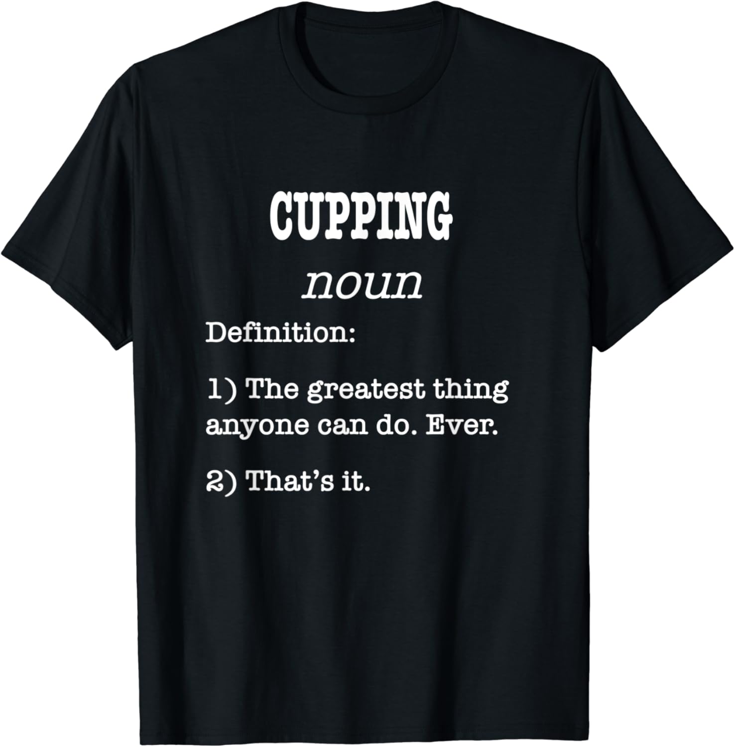 Cupping Funny Definition For Cupping Practitioners TShirt